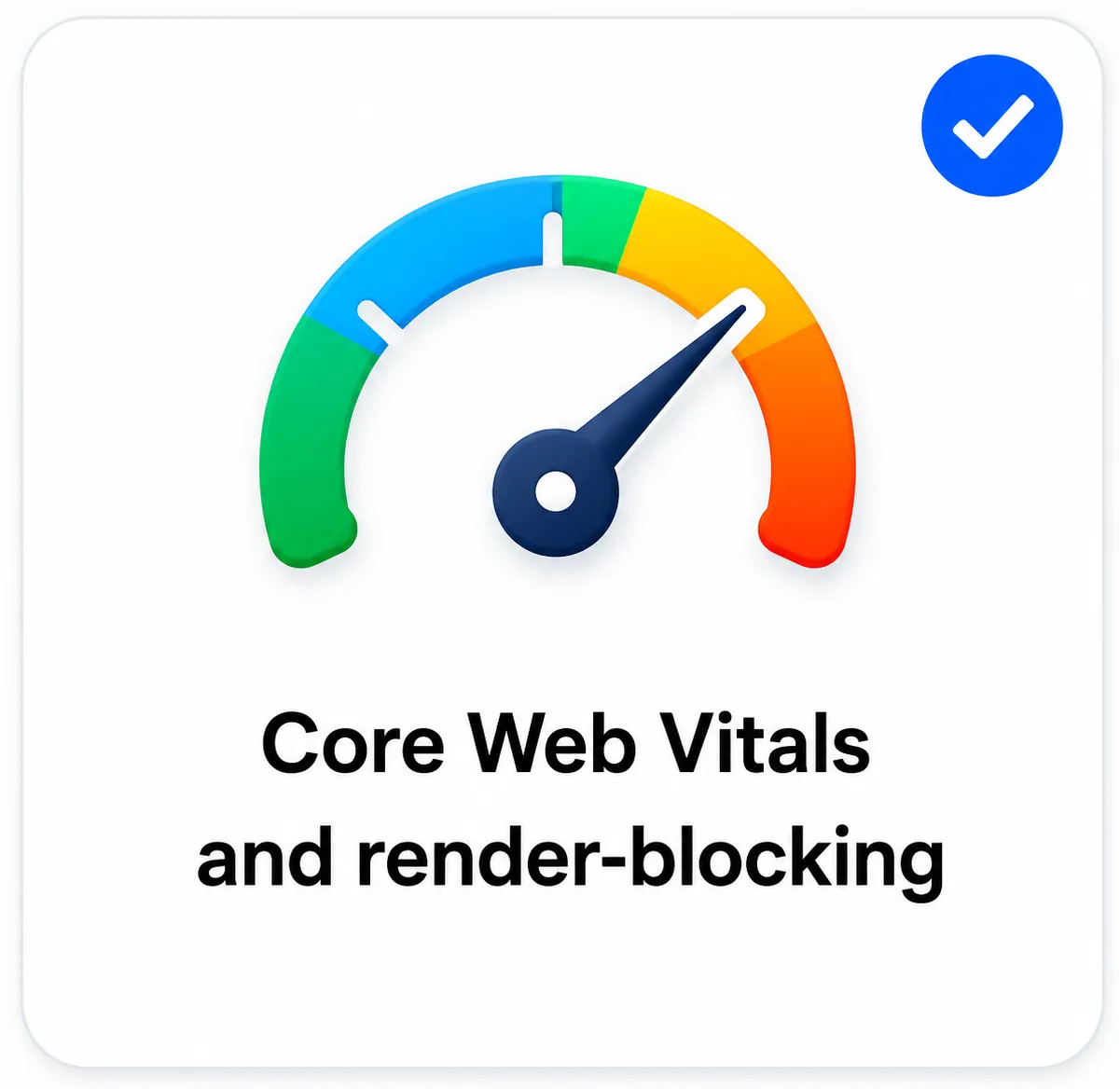 Core Web Vitals and render-blocking assets